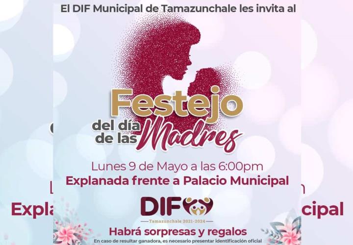 Festejará DIF Tamazunchale a las mamás del municipio con un gran festejo; habrá música en vivo y grupo versátil